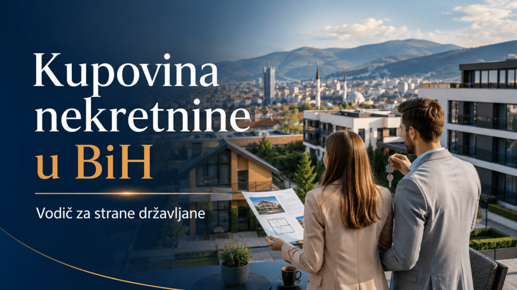 kupovina nekretnine u bih strani drzavljani